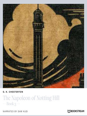 cover image of The Napoleon of Notting Hill--Book 3 (Unabridged)